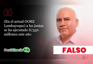 Es falso que el GORE de Lambayeque haya ejecutado solo S/350 millones en lo que va de 2026