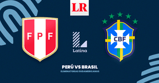 [LATINA EN VIVO] Perú vs. Brasil: ¿a qué hora y cómo ver el partido por la fecha 10 de las Eliminatorias 2026?