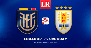 ¿A qué hora juegan y dónde ver el Ecuador vs Uruguay EN VIVO por las Eliminatorias 2026?