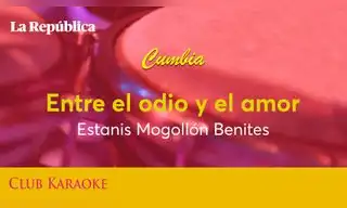 Entre el odio y el amor, canción de Estanis Mogollón Benites