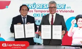 Caja Huancayo y el Ministerio de Vivienda suscriben histórico convenio por S/ 24,46 millones para atender a familias damnificadas de Junín