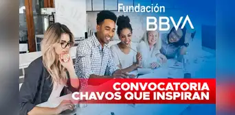 Beca BBVA Chavos que Inspiran: ¿cuál es el monto y qué requisitos necesito? Beca BBVA Chavos que Inspiran: ¿cuál es el monto y qué requisitos necesito?