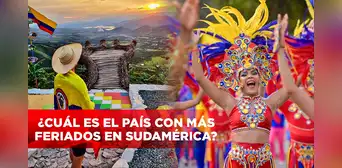 ¿Cuál es el país que da más feriados a las personas en Sudamérica? ¿Cuál es el país que da más feriados a las personas en Sudamérica?