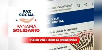 ¿Cuándo pagan el Vale Digital de enero 2023 en Panamá? Fecha oficial de 'Nito' Cortizo ¿Cuándo pagan el Vale Digital de enero 2023 en Panamá? Fecha oficial de 'Nito' Cortizo