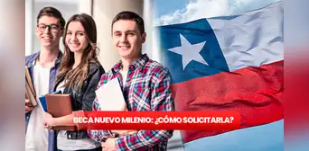 Beca Nuevo Milenio 2023: ¿de cuánto es y cómo solicitarla? Revisa los plazos y requisitos Beca Nuevo Milenio 2023: ¿de cuánto es y cómo solicitarla? Revisa los plazos y requisitos