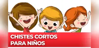Los chistes más graciosos y cortos para hacer reír a los niños y pasarla bien Los chistes más graciosos y cortos para hacer reír a los niños y pasarla bien