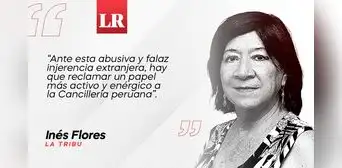 ¿Y la Cancillería?, por Inés Flores ¿Y la Cancillería?, por Inés Flores