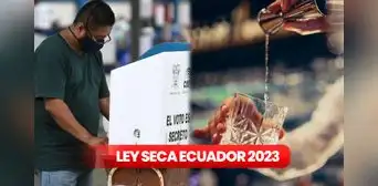 Ley seca HOY: ¿a qué hora comenzará la medida por elecciones en Ecuador este 2023? Multas y restricciones Ley seca HOY: ¿a qué hora comenzará la medida por elecciones en Ecuador este 2023? Multas y restricciones