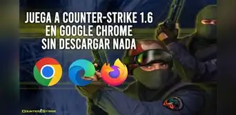 ¿Cómo jugar Counter-Strike 1.6 gratis desde Google Chrome?