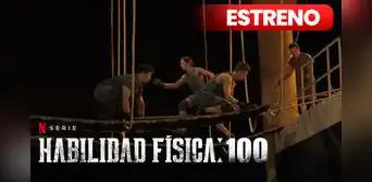 "Habilidad física: 100", capítulos 5 y 6 ESTRENO en Netflix: ¿a qué hora salen y cómo ver online? "Habilidad física: 100", capítulos 5 y 6 ESTRENO en Netflix: ¿a qué hora salen y cómo ver online?