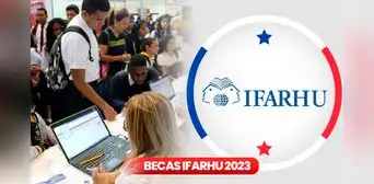 ¿Por qué no fui seleccionado en el Concurso de Becas de Ifarhu 2023? Requisitos para que lo recibas
