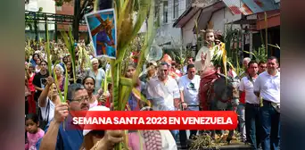 Semana Santa 2023: ¿cuándo se celebra en Venezuela? Semana Santa 2023: ¿cuándo se celebra en Venezuela?