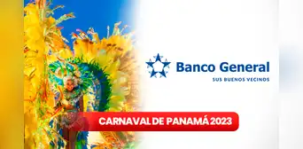 Carnaval de Panamá 2023: ¿cuáles son los nuevos horarios de atención del Banco General?