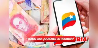 Bono 720: ¿quiénes serán los beneficiarios del nuevo aumento del Bono de la Patria?