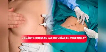 Aumento de senos, lipoescultura y otras cirugías plásticas: ¿cuánto cuestan en Venezuela?