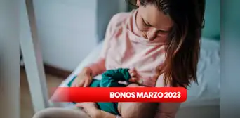 Bonos de Marzo 2023: ¿cómo cobrar HOY el Bono Lactancia Materna y Parto Humanizado?