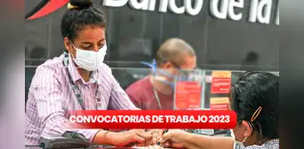 Banco de la Nación lanzó convocatoria de trabajo con sueldos de hasta S/6.800