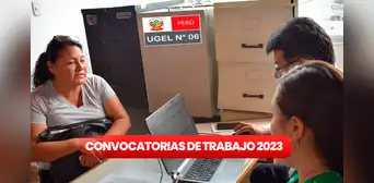 ¿Eres titulado? UGEL 06 ofrece trabajos con sueldos de hasta S/6.000
