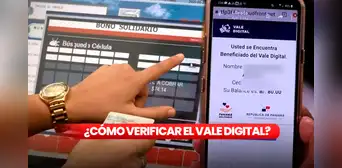 Vale Digital: ¿cómo verificar si seguiré recibiendo el beneficio en Panamá? Vale Digital: ¿cómo verificar si seguiré recibiendo el beneficio en Panamá?