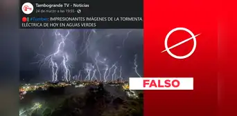 No, tormenta eléctrica en Aguas Verdes, Tumbes, no fue captada en estas fotos