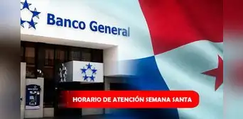 Banco General de Panamá: ¿en qué horario trabajará la institución durante la Semana Santa 2023?
