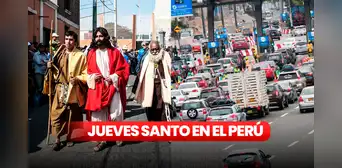 Jueves Santo EN VIVO: a dónde ir, situación de carreteras, actividades y más sobre esta festividad Jueves Santo EN VIVO: a dónde ir, situación de carreteras, actividades y más sobre esta festividad