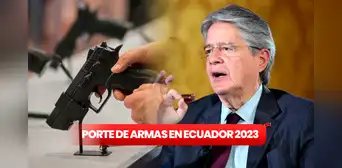 Porte de armas en Ecuador 2023: ¿en qué consiste y desde cuando entró en vigencia?