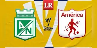 ¿Cuándo juegan Atlético Nacional vs. América de Cali EN VIVO por la Liga BetPlay 2023? ¿Cuándo juegan Atlético Nacional vs. América de Cali EN VIVO por la Liga BetPlay 2023?