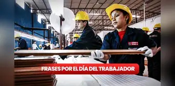 Frases y mensajes por el Día del Trabajo: palabras, tarjetas y saludos para enviar por redes Frases y mensajes por el Día del Trabajo: palabras, tarjetas y saludos para enviar por redes