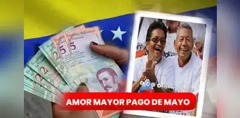 Amor Mayor, mayo 2023: cobra HOY el beneficio por el Sistema Patria Amor Mayor, mayo 2023: cobra HOY el beneficio por el Sistema Patria
