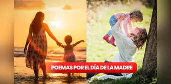 Poemas para el Día de la Madre que lleguen al corazón Poemas para el Día de la Madre que lleguen al corazón