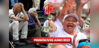 Pago IVSS de junio 2023: HOY inicia la entrega de tu pensión en Patria