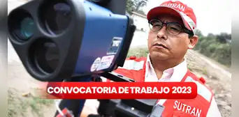 Convocatoria Sutrán 2023: postula AQUÍ a 65 empleos de inspectores con sueldos de S/3.000