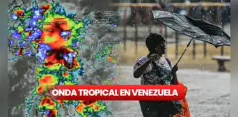 Onda Tropical 1 en Venezuela EN VIVO: cuándo llega y qué medidas tomar, según el Inameh