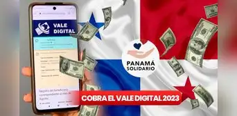 Vale Digital: cobra HOY el pago de Panamá solidario y conoce hasta cuándo se desembolsa
