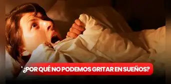 ¿Has intentado gritar en tus sueños? Expertos explican por qué esto sería algo imposible