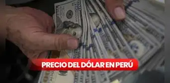 Precio de dólar hoy en Perú: cuál es el tipo de cambio para este martes 30 de mayo