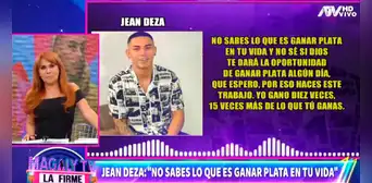 Jean Deza menospreció a reportera de "Magaly TV, la firme": "No sabes lo que es ganar plata"