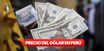 Precio del dólar HOY en el Perú: ¿a cuánto abrió el tipo de cambio este lunes 5 de junio?