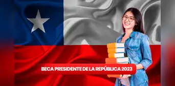 ¿Cómo postular a la Beca Presidente de la República 2023 y cuánto es el monto en Chile?