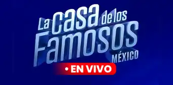 "La casa de los famosos México": ¿dónde y a qué hora ver EN VIVO el reality?
