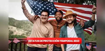 Estatus de Protección Temporal 2023: ¿hasta cuándo se extendió el beneficio migratorio en USA?