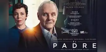 "El padre": la conmovedora historia de un padre que padece de alzhéimer "El padre": la conmovedora historia de un padre que padece de alzhéimer