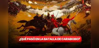 El triunfo de la batalla de Carabobo cruzó fronteras: datos que no sabías del épico encuentro