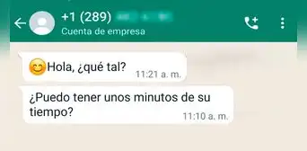 ¿Puedo tener 1 minuto de tu tiempo? Conoce la estafa que circula en WhatsApp y cómo evitarla