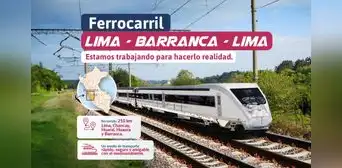 Ferrocarril Lima a Barranca: prevén iniciar este 2023 el estudio de preinversión para recorrido de 210 km