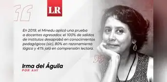 Ley de nombramiento automático docente es humo, por Irma del Águila Ley de nombramiento automático docente es humo, por Irma del Águila