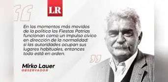 Fiestas Patrias adelantadas, por Mirko Lauer