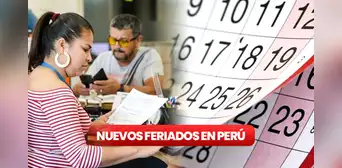 Nuevos feriados en Perú: conoce cuáles son los días libres aprobados por el actual Congreso