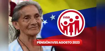 ¿Cuándo pagan la pensión del IVSS de agosto 2023 y de cuánto es? ¿Cuándo pagan la pensión del IVSS de agosto 2023 y de cuánto es?
